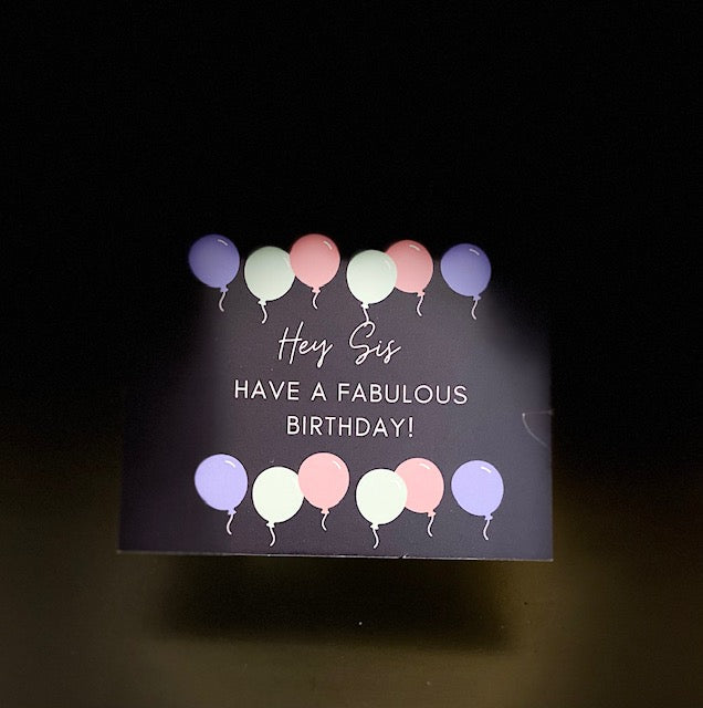 Hey Sis Birthday Greeting Card by S. Laureen Brown